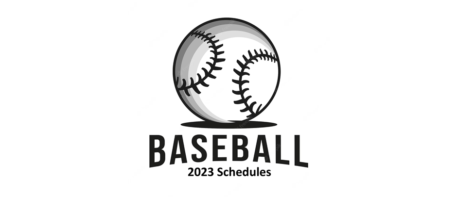 BASEBALL SCHEDULES